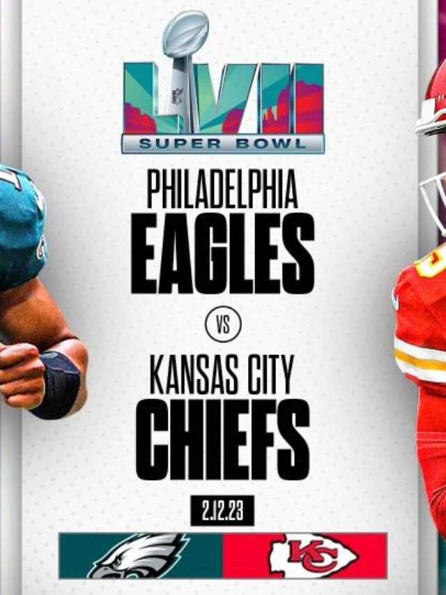 Chiefs or Eagles in Super Bowl 57